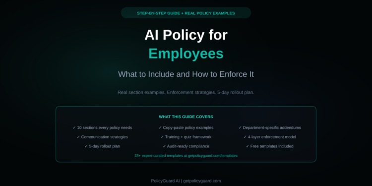 AI Policy for Employees What to Include and How to Enforce It
